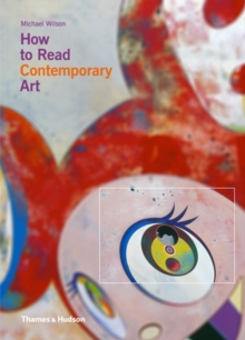 How to Read Contemporary Art, Paperback Book How to Read Contemporary Art, Paperback Book
