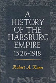 A History of the Habsburg Empire, 1526-1918, Paperback Book A History of the Habsburg Empire, 1526-1918, Paperback Book