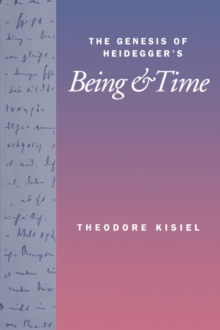 The Genesis of Heidegger's "Being and Time", Paperback The Genesis of Heidegger's "Being and Time", Paperback