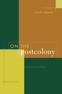 On the Postcolony, Paperback Book On the Postcolony, Paperback Book