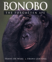 Bonobo : The Forgotten Ape, Paperback Book Bonobo : The Forgotten Ape, Paperback Book