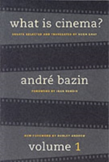 What is Cinema? : Volume I, Paperback Book What is Cinema? : Volume I, Paperback Book