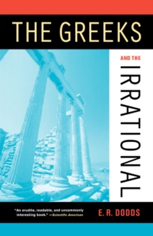 The Greeks and the Irrational, Paperback Book The Greeks and the Irrational, Paperback Book