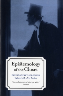 Epistemology of the Closet, Paperback Epistemology of the Closet, Paperback