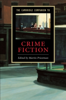 The Cambridge Companion to Crime Fiction, Paperback Book The Cambridge Companion to Crime Fiction, Paperback Book