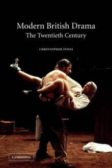 Modern British Drama : The Twentieth Century, Paperback Book Modern British Drama : The Twentieth Century, Paperback Book