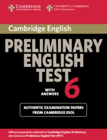 Cambridge Preliminary English Test 6 Student's Book with Answers : Official Examination Papers from University of Cambridge ESOL Examinations Test 6, Paperback Book Cambridge Preliminary English Test 6 Student's Book with Answers : Official Examination Papers from University of Cambridge ESOL Examinations Test 6, Paperback Book