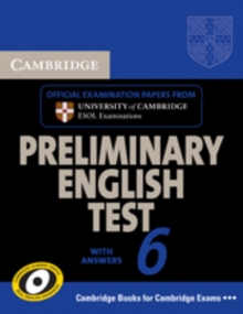 Cambridge Preliminary English Test 6 Self Study Pack (Student's Book with Answers and Audio CDs (2)) : Official Examination Papers from University of Cambridge ESOL Examinations Test 6, Mixed media product Cambridge Preliminary English Test 6 Self Study Pack (Student's Book with Answers and Audio CDs (2)) : Official Examination Papers from University of Cambridge ESOL Examinations Test 6, Mixed media product