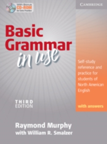Basic Grammar in Use Student's Book with Answers and CD-ROM : Self-study Reference and Practice for Students of North American English, Mixed media product Basic Grammar in Use Student's Book with Answers and CD-ROM : Self-study Reference and Practice for Students of North American English, Mixed media product
