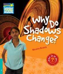 Why Do Shadows Change? Level 5 Factbook : Level 5, Paperback Book Why Do Shadows Change? Level 5 Factbook : Level 5, Paperback Book