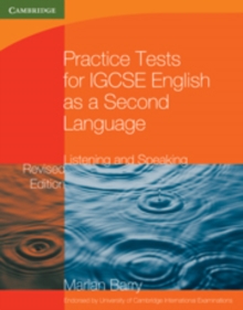 Practice Tests for IGCSE English as a Second Language: Listening and Speaking, Paperback Book Practice Tests for IGCSE English as a Second Language: Listening and Speaking, Paperback Book