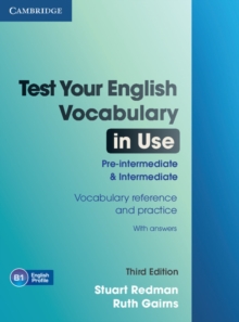 Test Your English Vocabulary in Use Pre-intermediate and Intermediate with Answers : Pre-intermediate and intermediate with answers, Paperback Book Test Your English Vocabulary in Use Pre-intermediate and Intermediate with Answers : Pre-intermediate and intermediate with answers, Paperback Book
