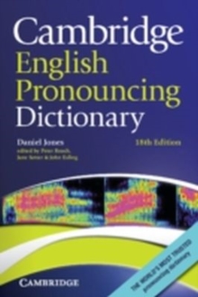 Cambridge English Pronouncing Dictionary, Paperback Cambridge English Pronouncing Dictionary, Paperback