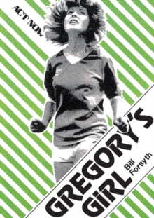 Gregory's Girl : Play, Paperback Gregory's Girl : Play, Paperback