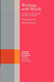 Working with Words : A Guide to Teaching and Learning Vocabulary, Paperback Book Working with Words : A Guide to Teaching and Learning Vocabulary, Paperback Book