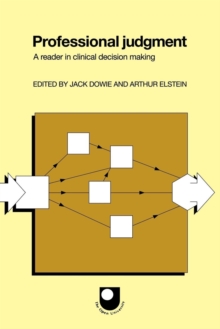 Professional Judgment : A Reader in Clinical Decision Making, Paperback Book Professional Judgment : A Reader in Clinical Decision Making, Paperback Book