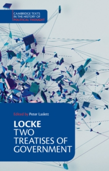 Locke: Two Treatises of Government Student Edition, Paperback Book Locke: Two Treatises of Government Student Edition, Paperback Book
