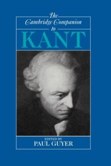 The Cambridge Companion to Kant, Paperback Book The Cambridge Companion to Kant, Paperback Book