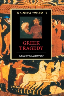 The Cambridge Companion to Greek Tragedy, Paperback Book The Cambridge Companion to Greek Tragedy, Paperback Book