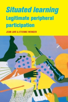 Situated Learning : Legitimate Peripheral Participation, Paperback Book Situated Learning : Legitimate Peripheral Participation, Paperback Book