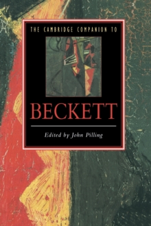 The Cambridge Companion to Beckett, Paperback Book The Cambridge Companion to Beckett, Paperback Book