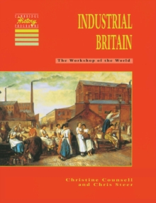 Industrial Britain : The Workshop of the World, Paperback Book Industrial Britain : The Workshop of the World, Paperback Book