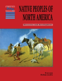 Native Peoples of North America : Diversity and Development, Paperback Book Native Peoples of North America : Diversity and Development, Paperback Book