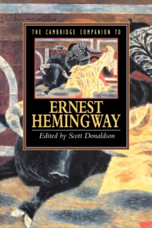 The Cambridge Companion to Hemingway, Paperback Book The Cambridge Companion to Hemingway, Paperback Book
