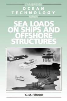 Sea Loads on Ships and Offshore Structures, Paperback Sea Loads on Ships and Offshore Structures, Paperback