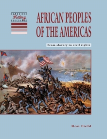 African Peoples of the Americas : From Slavery to Civil Rights, Paperback Book African Peoples of the Americas : From Slavery to Civil Rights, Paperback Book