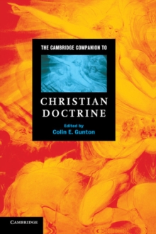 The Cambridge Companion to Christian Doctrine, Paperback Book The Cambridge Companion to Christian Doctrine, Paperback Book