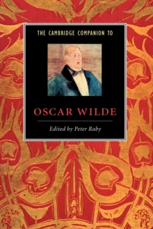 The Cambridge Companion to Oscar Wilde, Paperback Book The Cambridge Companion to Oscar Wilde, Paperback Book