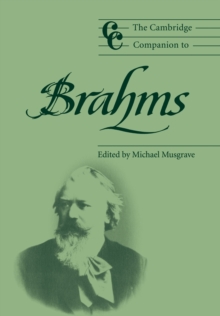 The Cambridge Companion to Brahms, Paperback Book The Cambridge Companion to Brahms, Paperback Book