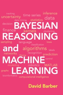 Bayesian Reasoning and Machine Learning, Hardback Book Bayesian Reasoning and Machine Learning, Hardback Book