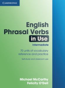 English Phrasal Verbs in Use Intermediate, Paperback English Phrasal Verbs in Use Intermediate, Paperback