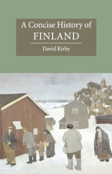 A Concise History of Finland, Paperback Book A Concise History of Finland, Paperback Book