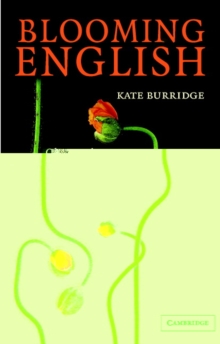 Blooming English : Observations on the Roots, Cultivation and Hybrids of the English Language, Paperback Book Blooming English : Observations on the Roots, Cultivation and Hybrids of the English Language, Paperback Book
