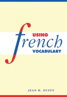 Using French Vocabulary, Paperback Book Using French Vocabulary, Paperback Book