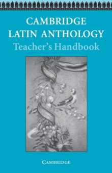 Cambridge Latin Anthology Teacher's Handbook, Paperback Cambridge Latin Anthology Teacher's Handbook, Paperback