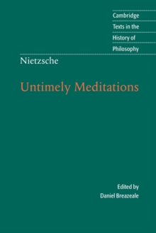 Nietzsche: Untimely Meditations, Paperback Book Nietzsche: Untimely Meditations, Paperback Book