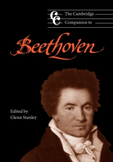 The Cambridge Companion to Beethoven, Paperback Book The Cambridge Companion to Beethoven, Paperback Book