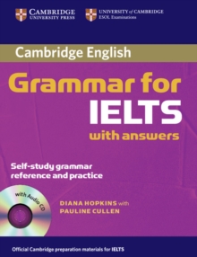 Cambridge Grammar for IELTS Student's Book with Answers and Audio CD, Mixed media product Book Cambridge Grammar for IELTS Student's Book with Answers and Audio CD, Mixed media product Book