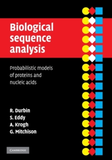 Biological Sequence Analysis : Probabilistic Models of Proteins and Nucleic Acids, Paperback Book Biological Sequence Analysis : Probabilistic Models of Proteins and Nucleic Acids, Paperback Book