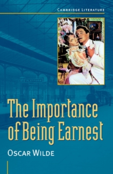 Oscar Wilde: The Importance of Being Earnest, Paperback Oscar Wilde: The Importance of Being Earnest, Paperback