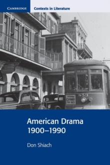 American Drama 1900-1990, Paperback Book American Drama 1900-1990, Paperback Book