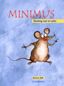 Minimus Pupil's Book : Starting out in Latin, Paperback Book Minimus Pupil's Book : Starting out in Latin, Paperback Book