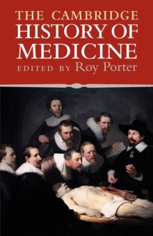 The Cambridge History of Medicine, Paperback The Cambridge History of Medicine, Paperback