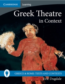 Greek Theatre in Context, Paperback Book Greek Theatre in Context, Paperback Book