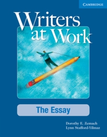 Writers at Work: The Essay Student's Book, Paperback Writers at Work: The Essay Student's Book, Paperback