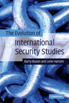 The Evolution of International Security Studies, Paperback Book The Evolution of International Security Studies, Paperback Book